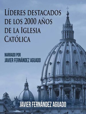 cover image of Líderes destacados de los 2000 años de Iglesia Católica